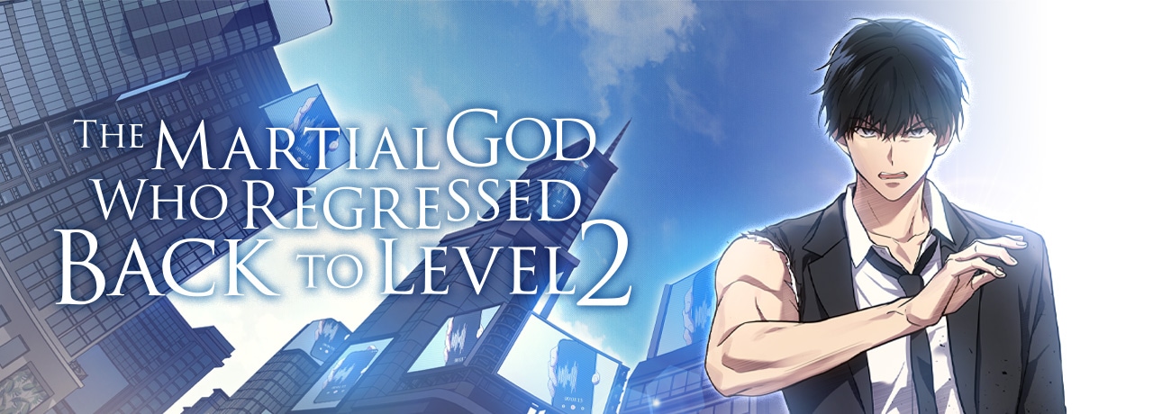 The Martial God Who Regressed to Level 2