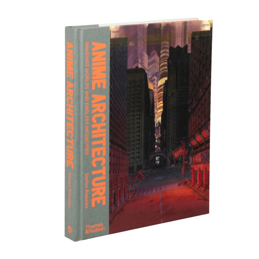 Anime Architecture: Imagined Worlds and Endless Megacities cover art