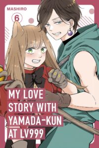My Love Story with Yamada-Kun At Lvl 999 Vol 6