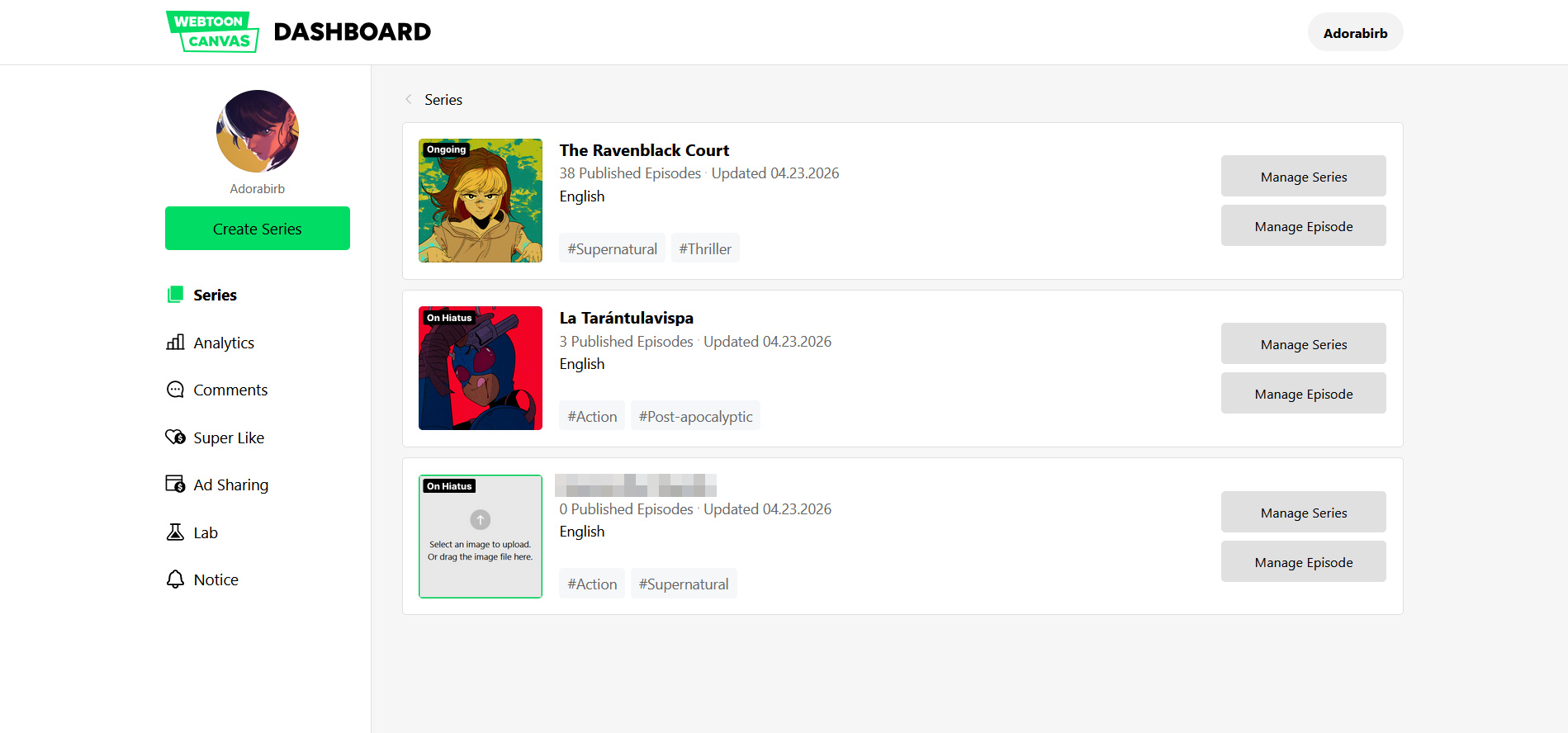 The newest creator dashboard. on the right are 3 example series listed top to bottom from oldest to newest, with tabs on the left side of the dashboard to create a new series, the series list, analytics, comments, super like program, ad share program, the experimental labs feature, and webtoon notice.