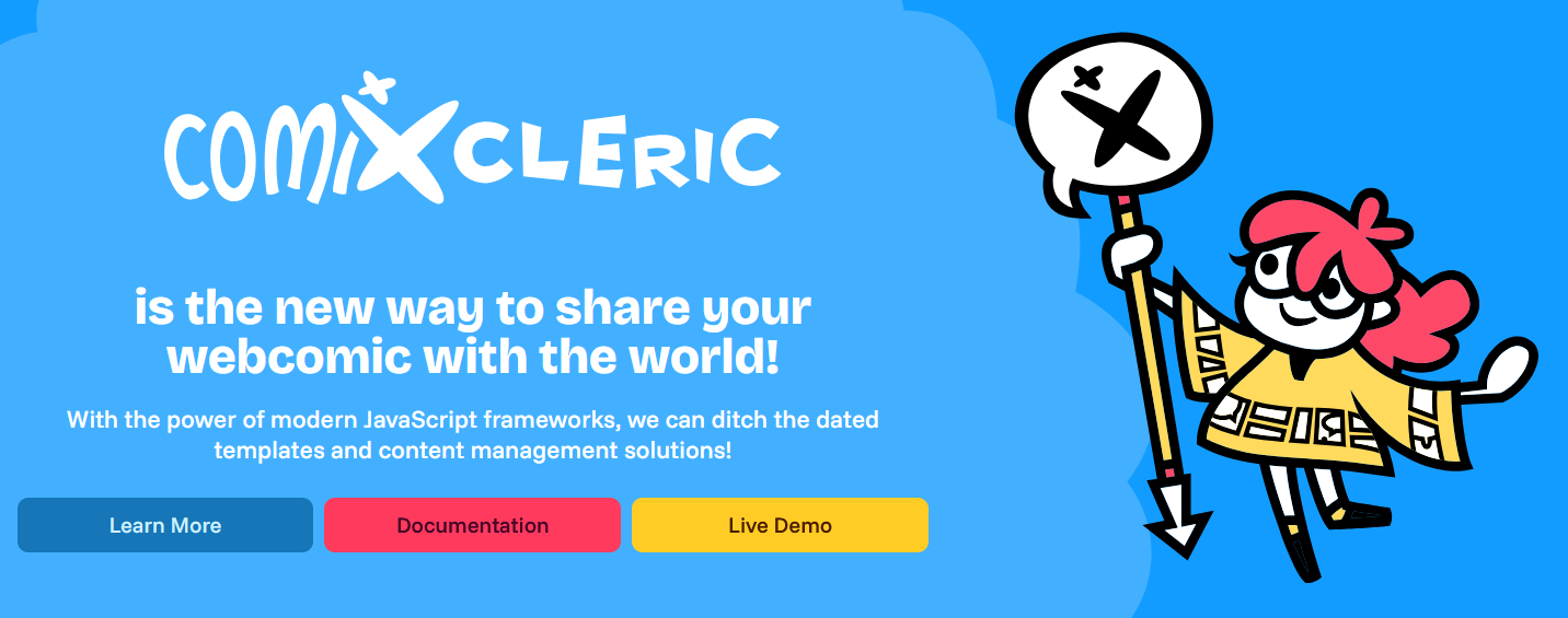 comixcleric banner depicting logo, title font, and text "comixcleric is the new way to share your webcomic with the world!With the power of modern JavaScript frameworks, we can ditch the dated templates and content management solutions!"